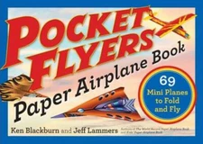 Pocket Flyers Paper Airplane Book: 69 Mini Planes to Fold and Fly (Paper  - GOOD