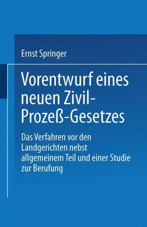 Thumbnail - Ernst Springer | Vorentwurf Eines Neuen Zivil-prozeß-gesetzes |