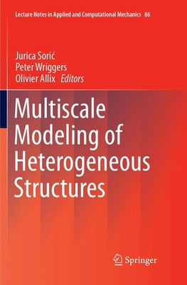 Multiscale Modeling of Heterogeneous Structures Jurica Sori¿ (u. a.) Taschenbuch