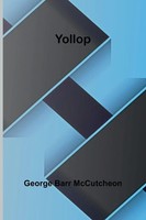 Yollop | George Barr Mccutcheon | Taschenbuch | Englisch | 2025 | Alpha Edition
