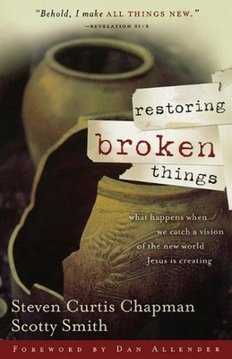 Restoring Broken Things: What Happens When We Catch a Vision of the New World Je