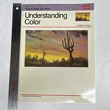 Walter Foster How to Draw and Paint Series Understanding Color William F. Powell