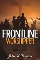 Julia A. Royston | Frontline Worshipper | Taschenbuch | Englisch (2011)