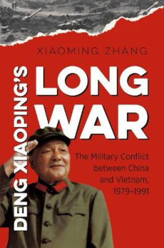 Thumbnail - Deng Xiaoping's Long War: The Military Conflict Between China And