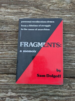 #ad #ad FRAGMENTS: A MEMOIR By Sam Dolgoff $40.00