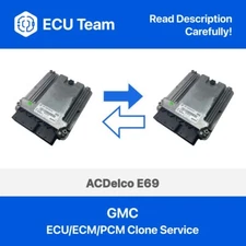 GMC ECU ECM PCM Cloning Service ACDelco E69 Engine Computer Module Clone  