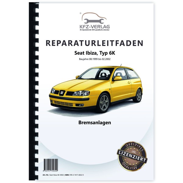 Seat Ibiza Typ 6K 1999-2002 Bremsanlagen Bremsen System Werkstatthandbuch-image