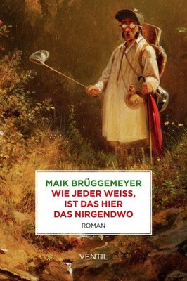 Maik Brüggemeyer Wie jeder weiß, ist das hier das Nirgendwo