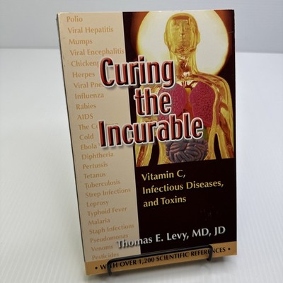 Curing the Incurable Vitamin C Infectious Diseases Toxins Thomas E. Levy 2002 PB