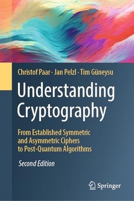 Understanding Cryptography : From Established Symmetric and Asymmetric ...
