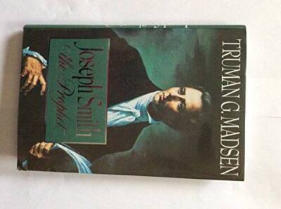 Joseph Smith the Prophet - Hardcover By Truman G Madsen - GOOD