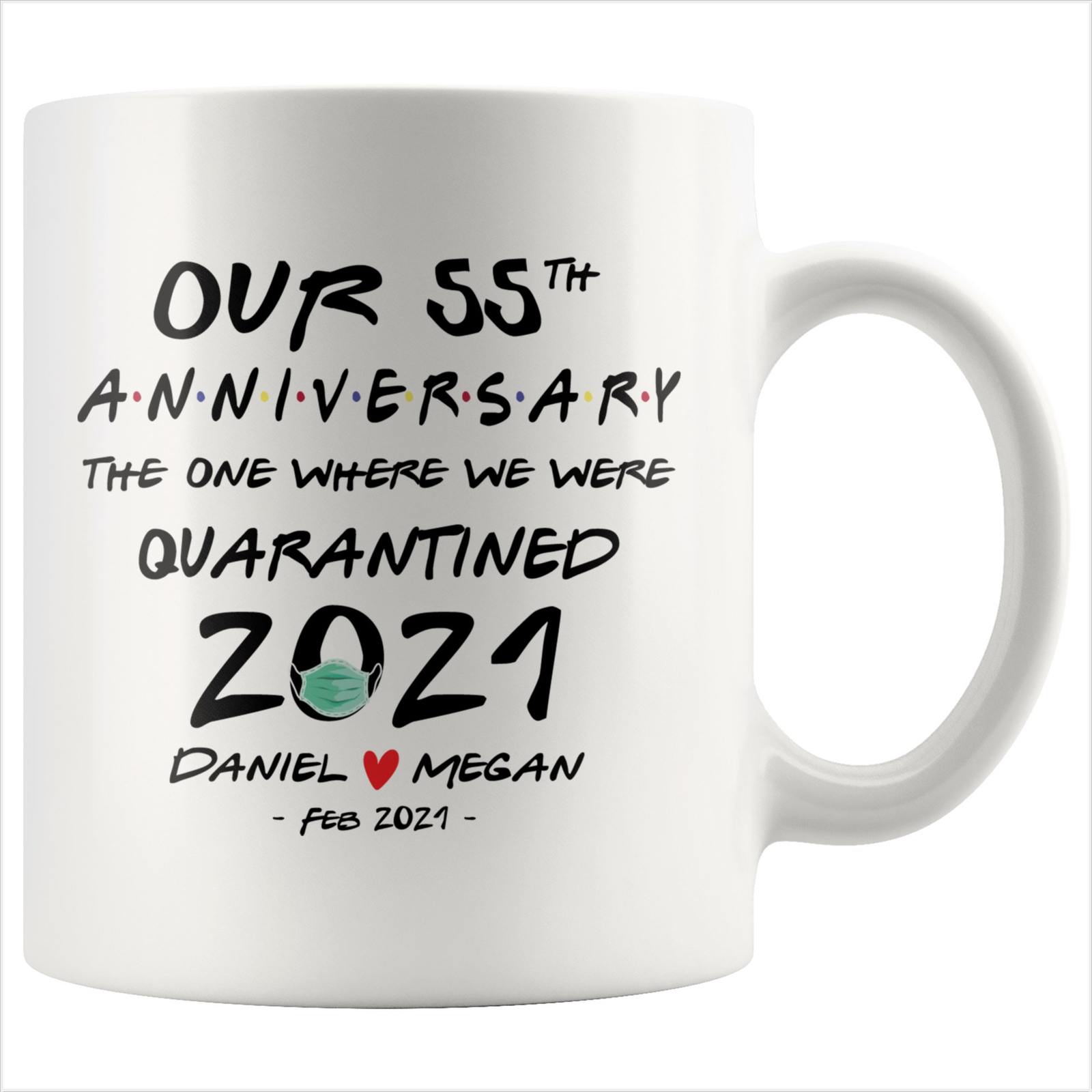 Personalized Our 55th Anniversary Quarantined 2021 Gift Mug For Couples Him Or