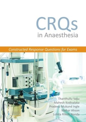 CRQs in der Anästhesie: konstruierte Antwortfragen für Prüfungen, Taschenbuch von...