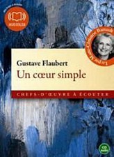 Un coeur simple, 1 Audio-CD, Gustave Flaubert, Marie-Christine Barrault