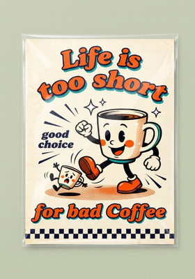 Life Is Too Short for Bad Coffee Kunstdruck | Retro Kaffee Wandbild ungerahmt