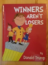 Winners Aren't Losers Hardcover Children's Book Donald Trump made in the USA.