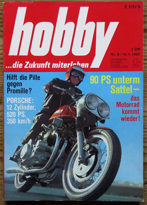 Hobby 08/69 Porsche 917, Clymer-Münch, Honda CB 750, Kawasaki 500, Eiffelland-Wo