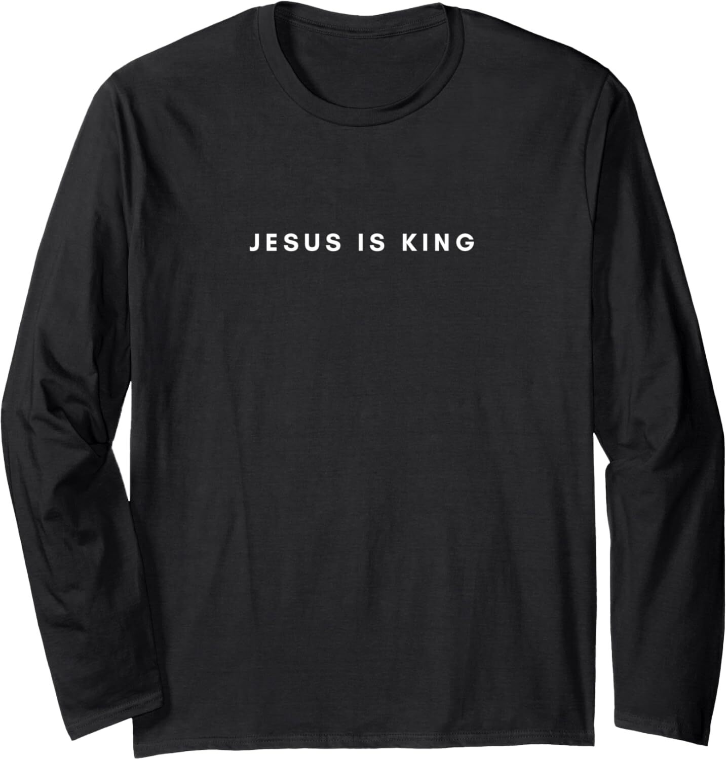 Jesus Is King - Bold, Modern Christian Tee Long Sleeve T-Shirt