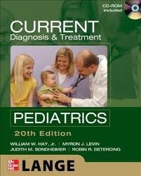 CURRENT DIAGNOSIS AND TREATMENT PEDIATRICS,20 TWENTIETH By William Hay