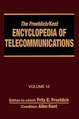 Froehlich/Kent Encyclopedia of Telecommunications : Wireless Multiple Access ...