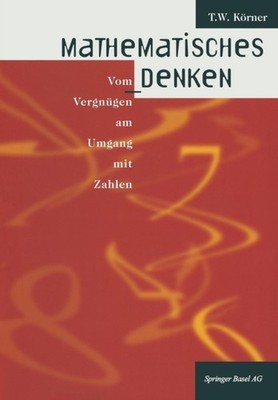 Korner - Mathematisches Denken  Vom Vergnugen Am Umgang Mit Zahlen - N - X555z