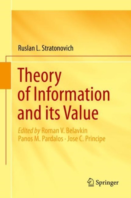 Theory of Information and its Value by Roman V. Belavkin HARDBACK 9783030228323
