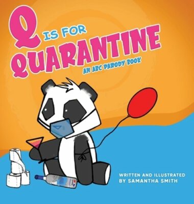 Q is for Quarantine: An A-to-Z picture parody of pandemic actives... starring