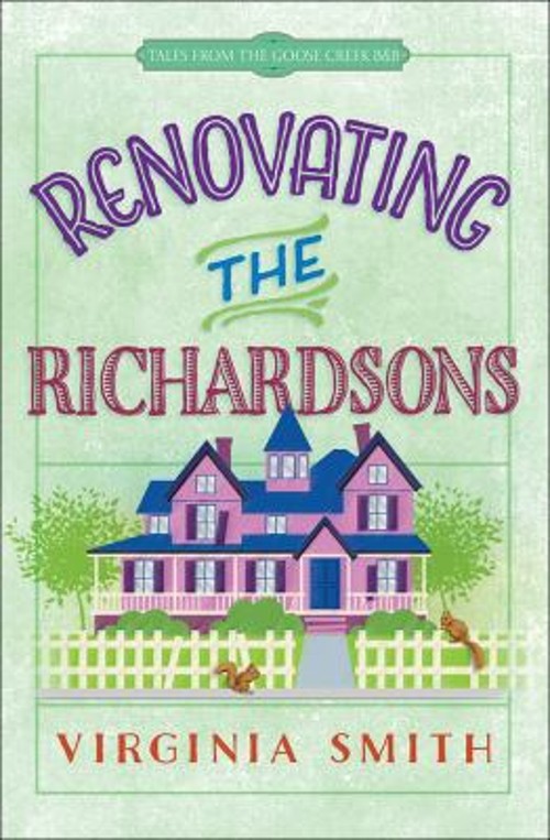 Renovating the Richardsons Paperback Virginia SmithFree US Delivery | ISBN:0736964797