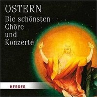 Ostern: Die SchöNsten ChöRe Und Konzerte Von Diverse ChöRe | Cd | Zustand Neu