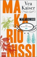 Vea Kaiser | Makarionissi Oder Die Insel Der Seligen | Taschenbuch | Deutsch