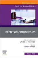 Patrick Parenzin | Pediatric Orthopedics, An Issue Of Physician Assistant...