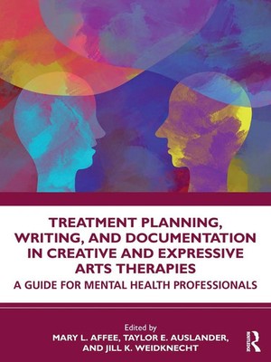 Treatment Planning, Writing, and Documentation in Creative and Expressive...