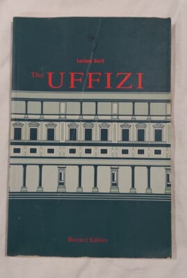 The Uffizi By Luciano Berti, Alessandro Checchi, Antonio Natali 1993