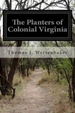 The Planters Of Colonial Virginia