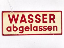 Schild f&uuml;r Kraftfahrzeug Instandsetzungseinheiten der Wehrmacht " Wasser abgelas