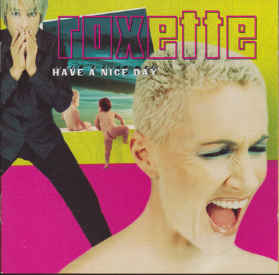 CD - ROXETTE - Have a nice day
