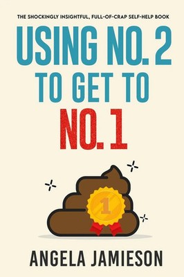 Using No. 2 to Get to No. 1 Angela Jamieson Taschenbuch Englisch 2025