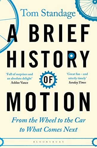 Tom Standage - A Brief History Of Motion From The Wheel To The Car T - G245Z-image