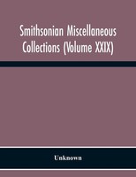 Smithsonian Miscellaneous Collections (Volume Xxix) Unknown Taschenbuch Englisch