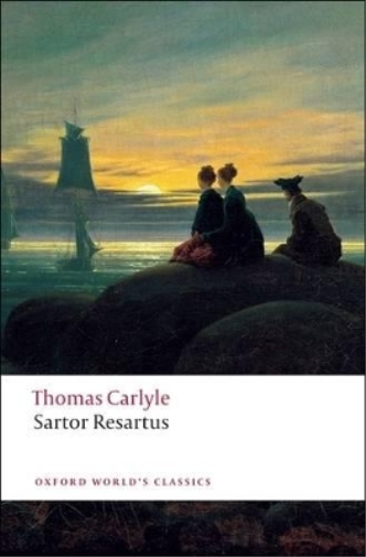 Thomas Carlyle Sartor Resartus (Tascabile) Oxford World's Classics