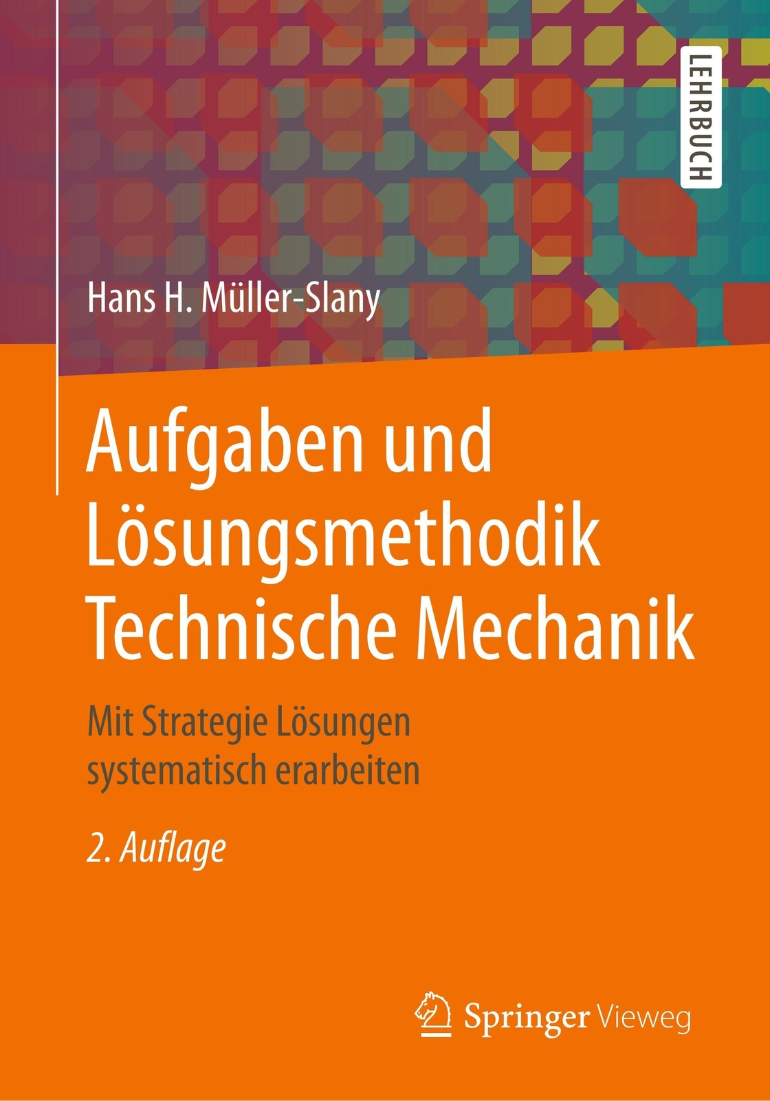 Thumbnail - Aufgaben Und Lösungsmethodik Technische Mechanik Hans H. Müller-slany