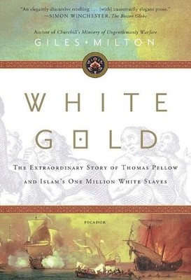 Giles Milton White Gold (Paperback)