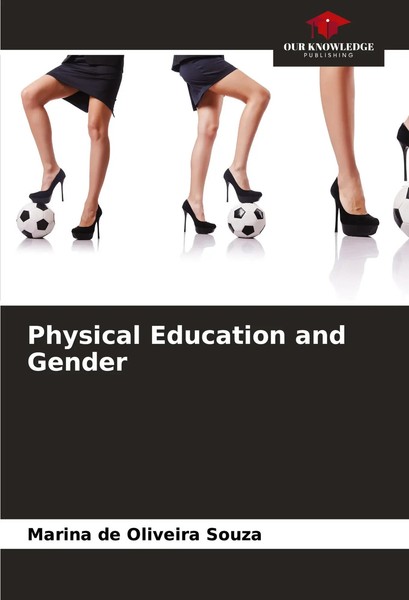 Physical Education And Gender Marina De Oliveira Souza Taschenbuch Englisch 2024-image