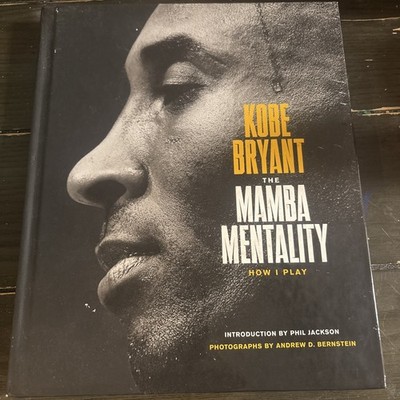 Mamba Mentality : How I Play by Kobe Bryant (2018, Hardcover)