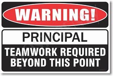WARNING Principal - Teamwork Required Beyond This Point - NEW Fun School POSTER