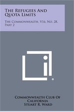 The Refugees and Quota Limits: The Commonwealth, V16, No. 28, Part 2 (Paperback