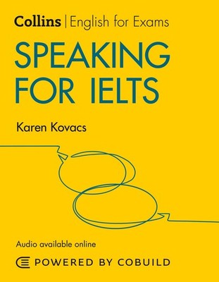 Speaking for IELTS 5-6+ (B1+) (Collins English for Exams) - paperback Kovacs...