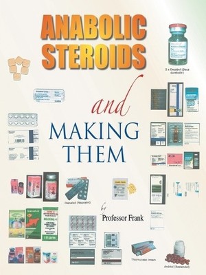 Frank Anabolic Steroids and Making Them (Taschenbuch) (US IMPORT)