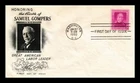 SAMUEL GOMPERS LABOR LEADER FDC SCOTT 988 FLEETWOOD CACHET US COVER