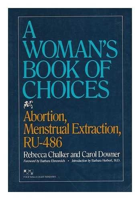 #ad A woman#x27;s book of choices: Abortion menstrual extraction RU 486 $10.41